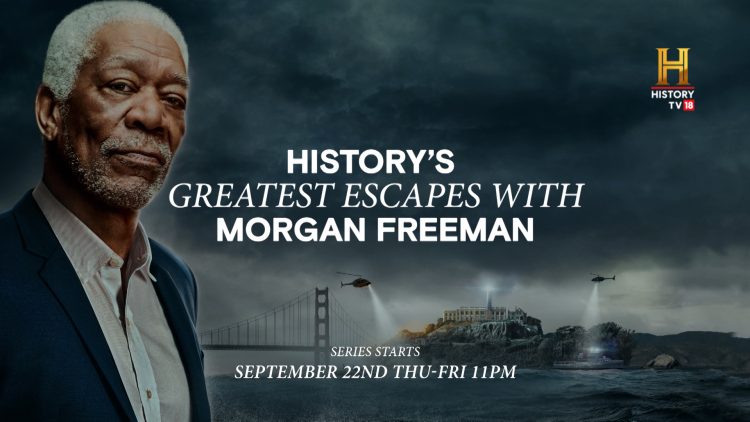 Histroy TV18 - Histroy's Greatest Escape with Morgan Freeman