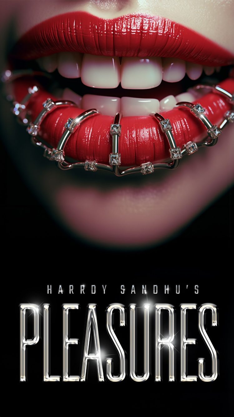 Harrdy Sandhu's Pleasures