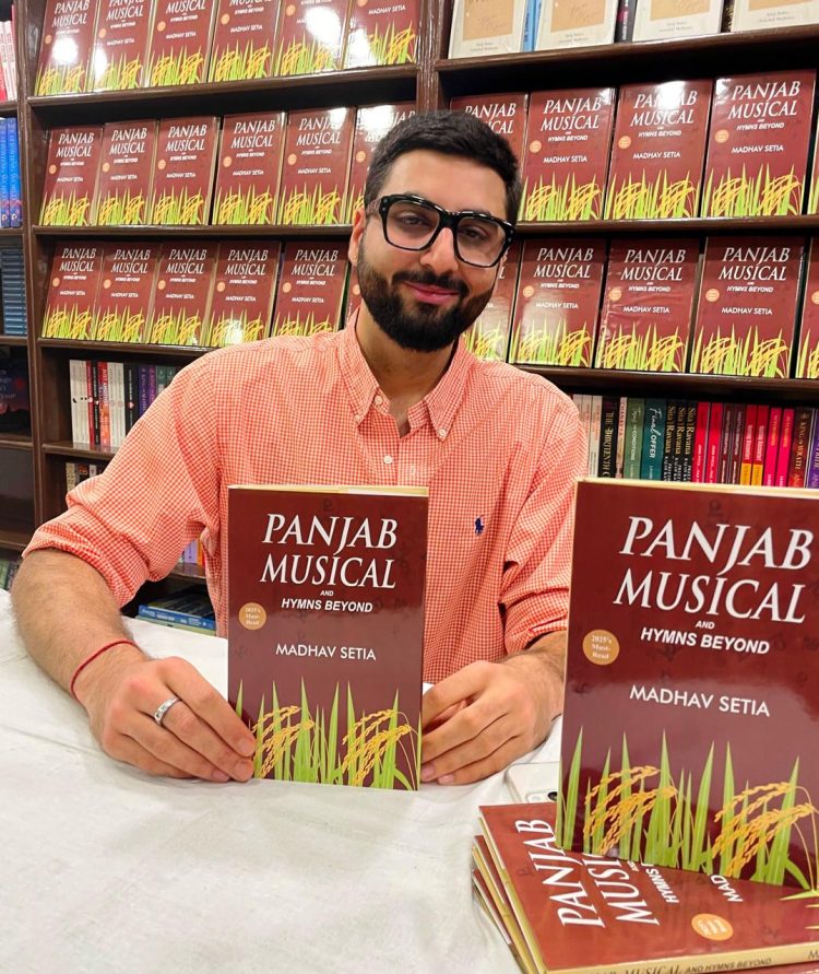 A New Voice for Punjab: Madhav Setia’s ‘Panjab Musical’ Merges Poetry and Heritage