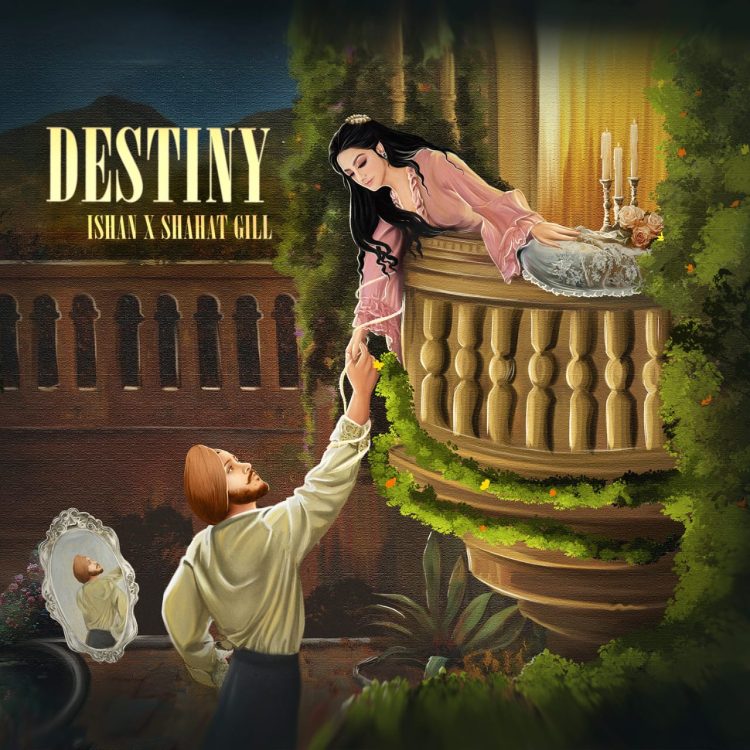 Punjabi Folk Blends with Modern Romance in Ishan & Shahat Gill’s New Song ‘Destiny’